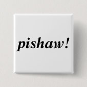 pishaw! 缶バッジ (正面)