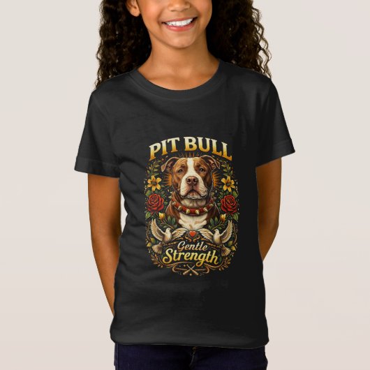 Pit Bull: Gentle Strength Tシャツ (正面)