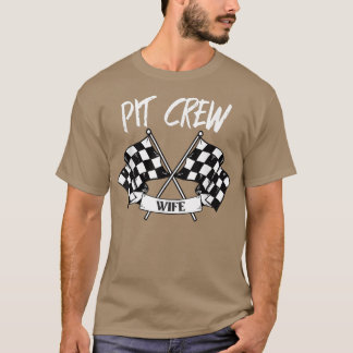 Pit Crew Wife Checkered Flag Racing Family Tシャツ