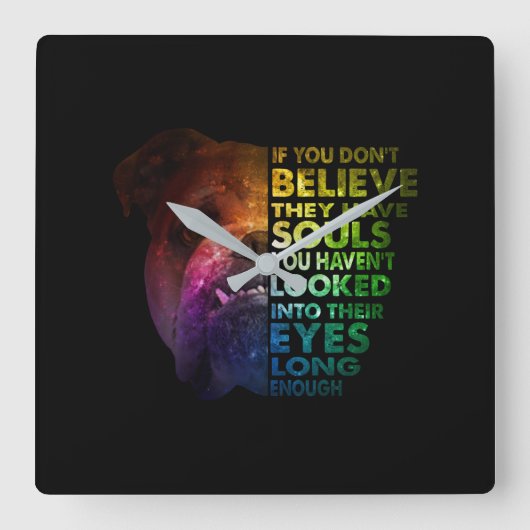 Pitbull looked Into Their Eyes Long Enough Dogs スクエア壁時計 (正面)