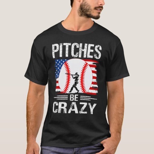 Pitches Be Crazy Baseball  Mom Dad Tシャツ (正面)