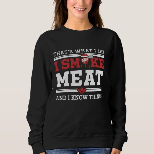 Pitmasterおもしろい Shirt I Smoke Meat BBQ Smoker Gril スウェットシャツ (正面)