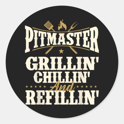Pitmaster Grillin ChillinとRefillin - Bbq Smoke ラウンドシール (正面)