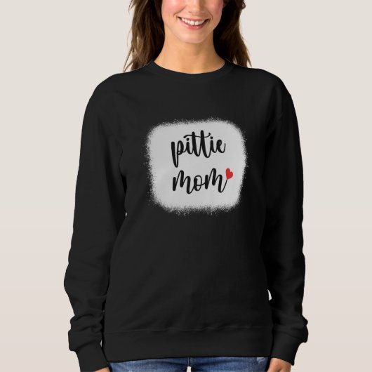Pittie Dog Mom Womens Pitbull スウェットシャツ (正面)