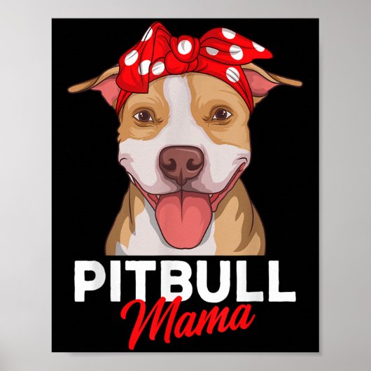 Pittie Mama Pitbull Dog Mom Funny Mothers Day Gift ポスター (正面)