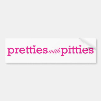PittiesのPretties バンパーステッカー