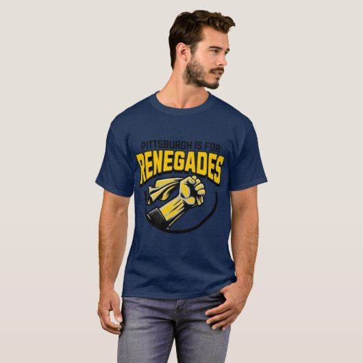 Pittsburgh is for Renegades Tシャツ (正面フル)