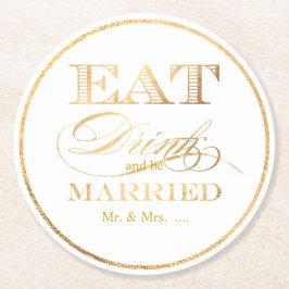 PixDezinesのフェイクな金ゴールドはまたは結婚した食べか、または飲み、またはそしてです ラウンドペーパーコースター