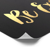 PixDezinesの名言、非凡であれ！ ポスター (角)