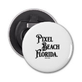 Pixel Beach Florida Button 栓抜き (正面)