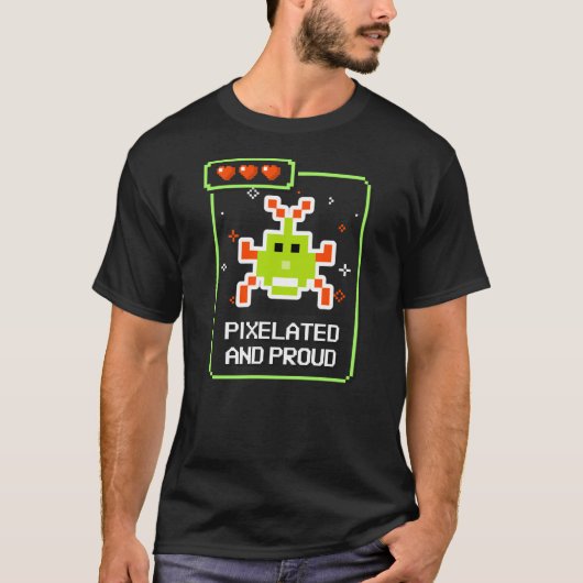 Pixelated and Proud | レトロゲーマー | クラシックアーケード Tシャツ (正面)