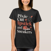 Pixie cut lipstick and sneakers short hair style tシャツ (正面)
