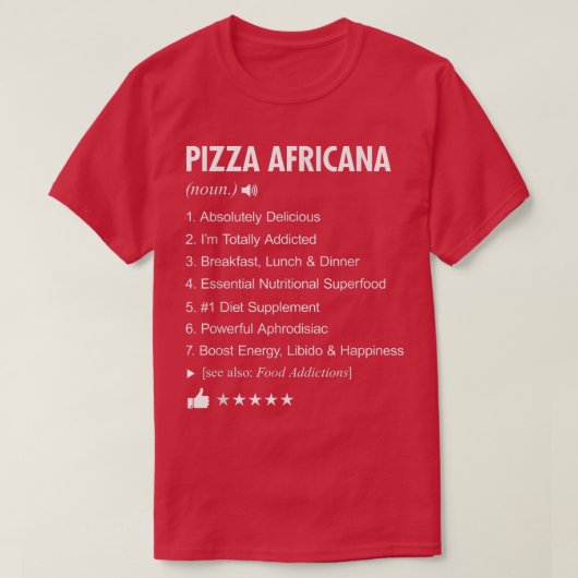 Pizza Africana Definition Meaning Funny T-Shirt Tシャツ (デザイン正面)