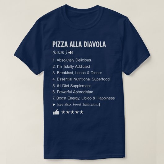 Pizza Alla Diavola Definition Meaning Funny T-Shir Tシャツ (デザイン正面)