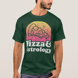 Pizza and Astrology or Astrologer T-Shirt Tシャツ