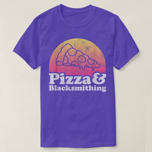 Pizza and Blacksmithing or Blacksmith Tシャツ (デザイン正面)