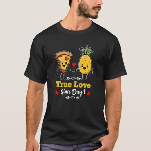 Pizza and Pineapple True love since day one  1 Tシャツ (正面)