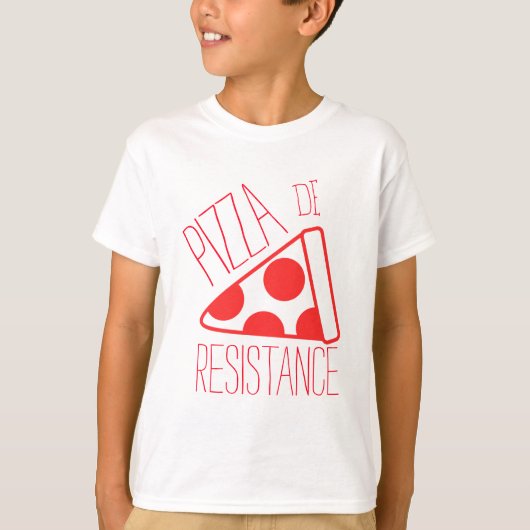 Pizza de Resistance Tシャツ (正面)