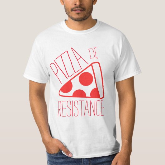 Pizza de Resistance Tシャツ (正面)