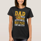 Pizza  for Dad Humor for Father's Day  3 Tシャツ (正面)
