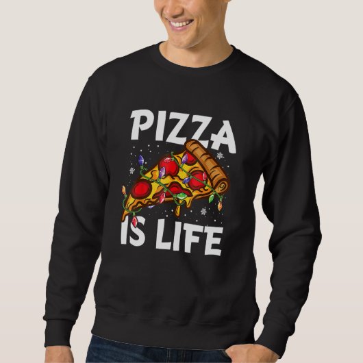 Pizza For Pizza Boys Girls Pizza Is Life スウェットシャツ (正面)