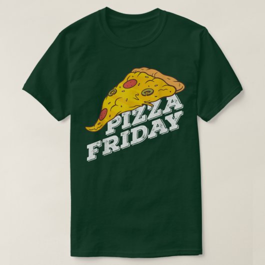 Pizza Friday Pizza lover T-Shirt Tシャツ (デザイン正面)