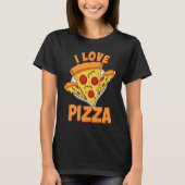 Pizza  I Love Food Chef  Restaurant Tシャツ (正面)