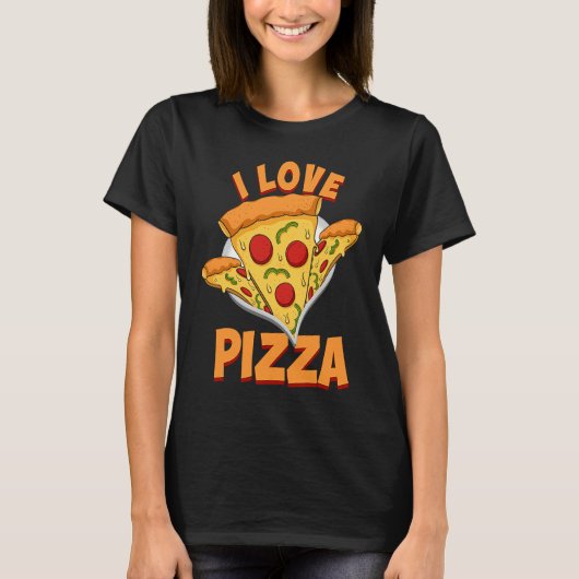 Pizza  I Love Food Chef  Restaurant Tシャツ (正面)