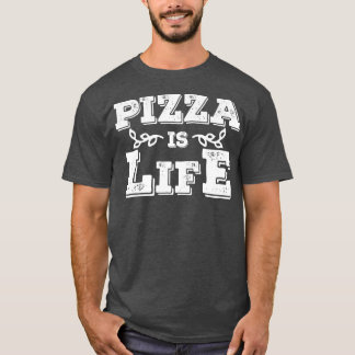 Pizza Is Life Cool Italian Food Lover Tee 17313370 Tシャツ