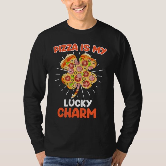 Pizza is my Lucky Charm Pizza Fan  1 Tシャツ (正面)