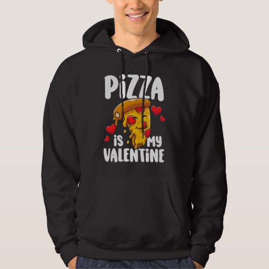 Pizza is my Valentine  1 パーカ (正面)