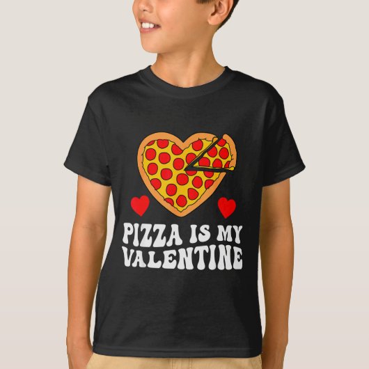 Pizza Is My Valentine Funny Boys Valentines Day To Tシャツ (正面)
