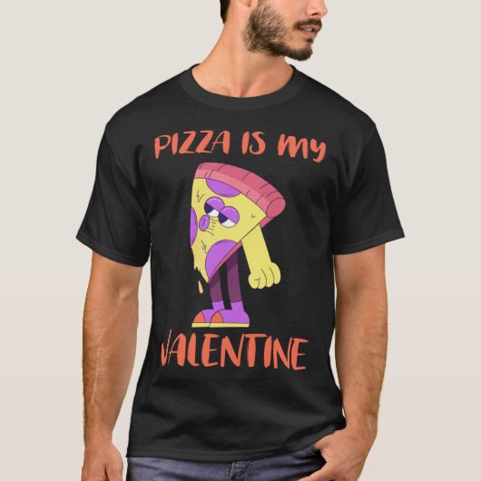 Pizza is My Valentine  Pepperoni Pizza  for Women Tシャツ (正面)