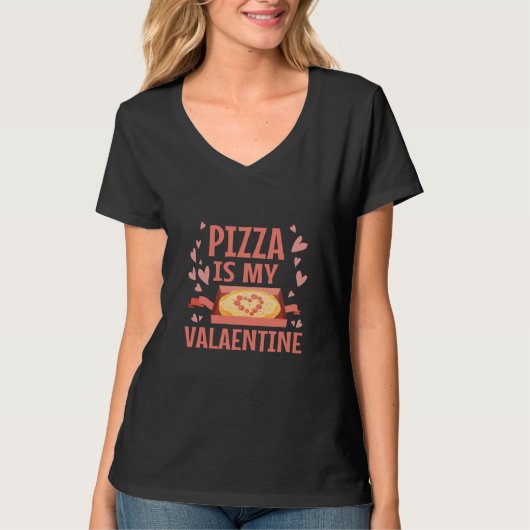 Pizza Is My Valentine Valentines Day Heart Peppero Tシャツ (正面)