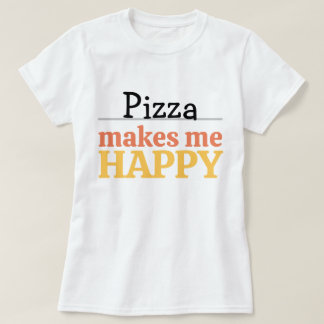 Pizza Makes Me Happy Quote Vibrant Modern Foodie Tシャツ