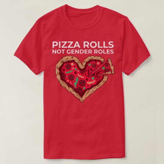 Pizza Not 転が Gender Roles非バイナリーGenderflui Tシャツ (デザイン正面)