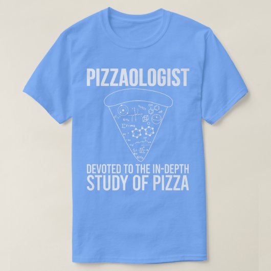Pizzaologist Study Of Pizzafunny Pizza 25654688 Tシャツ (デザイン正面)