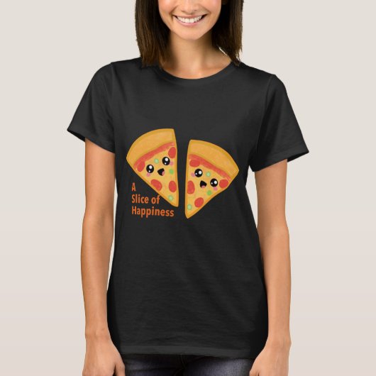 Pizzza Slice with Quotes Tシャツ (正面)