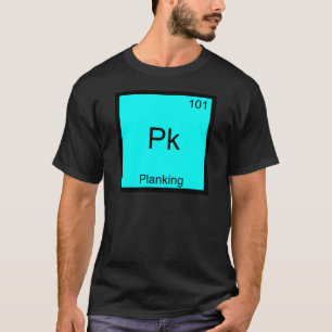 Pk - プランキング おもしろ エレメント Meme 化学 Tシャツ