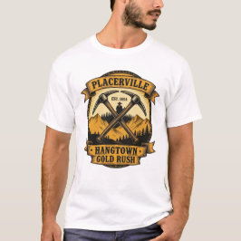 Placerville Est. 1854 – ゴールドラッシュの地 Tシャツ