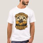 Placerville Est. 1854 – Hangtown Gold Rush  Tシャツ (正面)