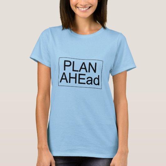 PLAN AHEad – 女性のTシャツ（ライト） Tシャツ (正面)