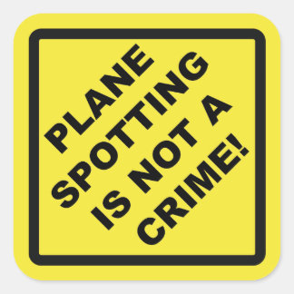 Plane Spotting Is Not a Crime! スクエアシール