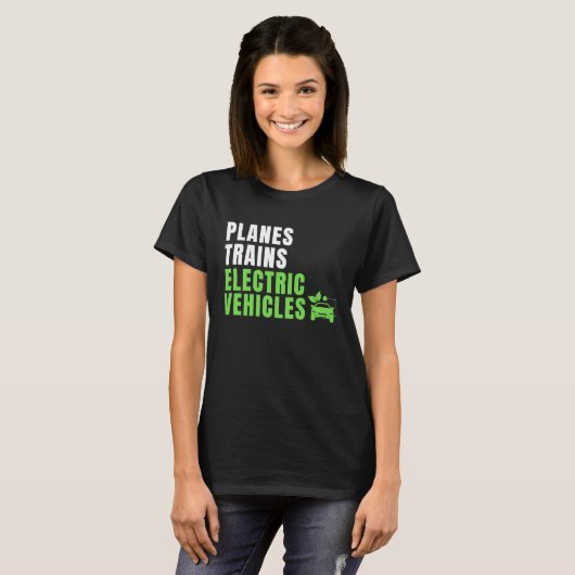 Planes Trains & E Cars EV Owner Drive EVs Electri Tシャツ (正面フル)