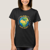 Planet Over Profit Environment Mother Earth Climat Tシャツ (正面)