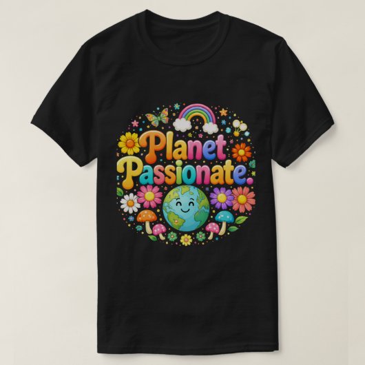 Planet Passionate Colorful Typography Tシャツ (デザイン正面)