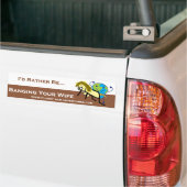 PlanetManのバンパーステッカー-私はむしろあります バンパーステッカー (トラック上)