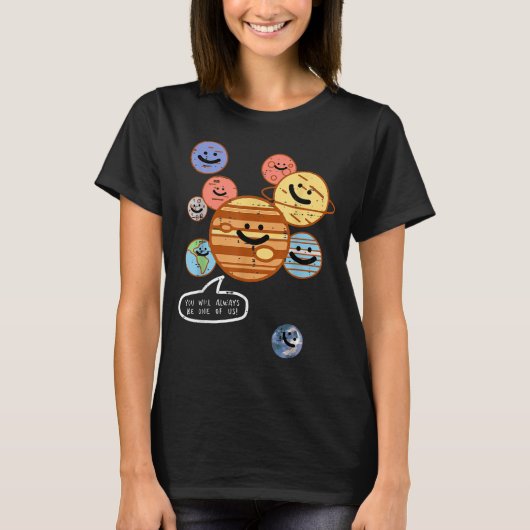 Planets You Will Always Be One Of Us Galaxy Women  Tシャツ (正面)