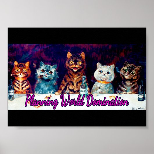 Planning World Domination、Meeting by Louis Wain ポスター (正面)