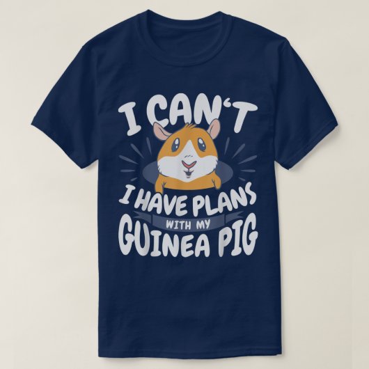 Plans With My Guinea Pig Tシャツ (デザイン正面)